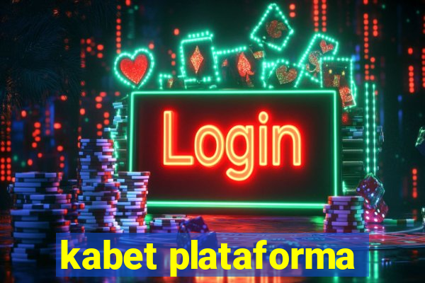 kabet plataforma